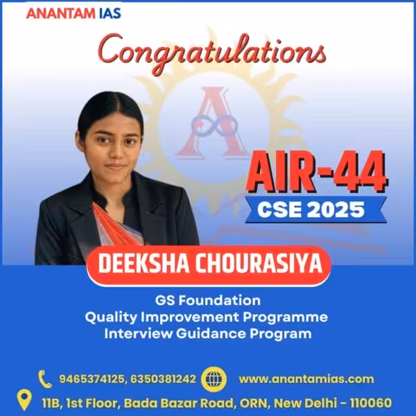 Deeksha Chourasiya — AIR 44 UPSC CSE 2025 · GS Foundation · QIP & IGP · AnantamIAS