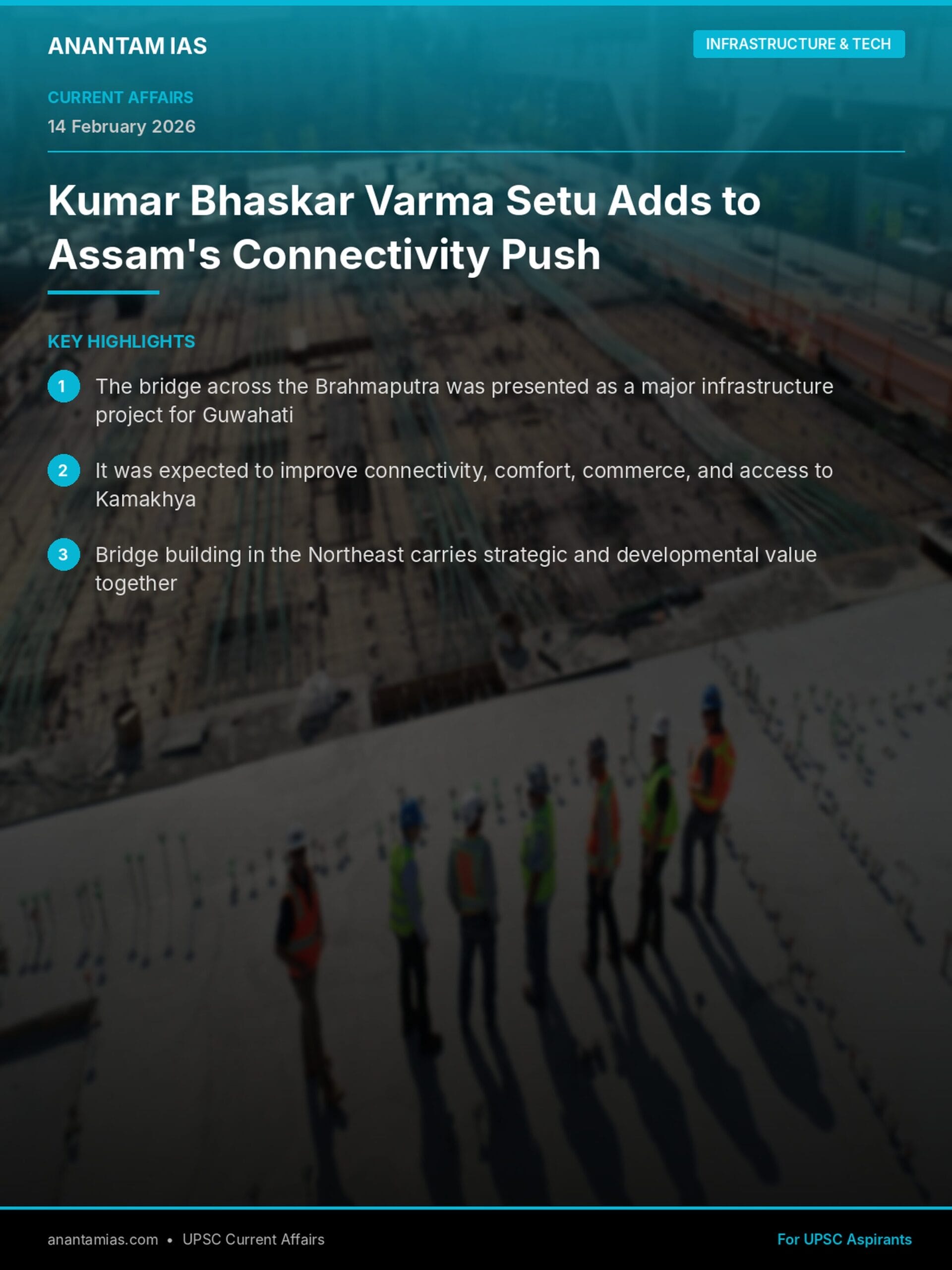 Kumar Bhaskar Varma Setu Adds to Assam's Connectivity Push infographic