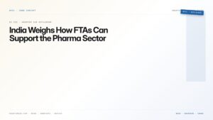 India Weighs How FTAs Can Support the Pharma Sector — featured card for Anantam IAS UPSC guide.