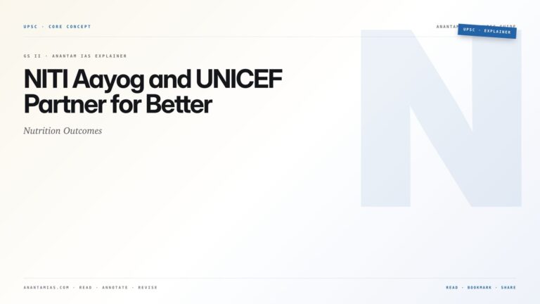NITI Aayog and UNICEF Partner for Better Nutrition Outcomes — featured card for Anantam IAS UPSC guide.