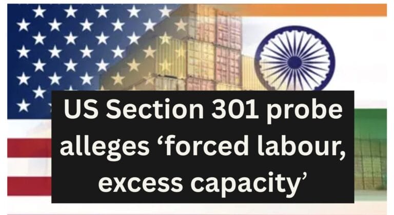 US Section 301 probe Forced labour Excess capacity