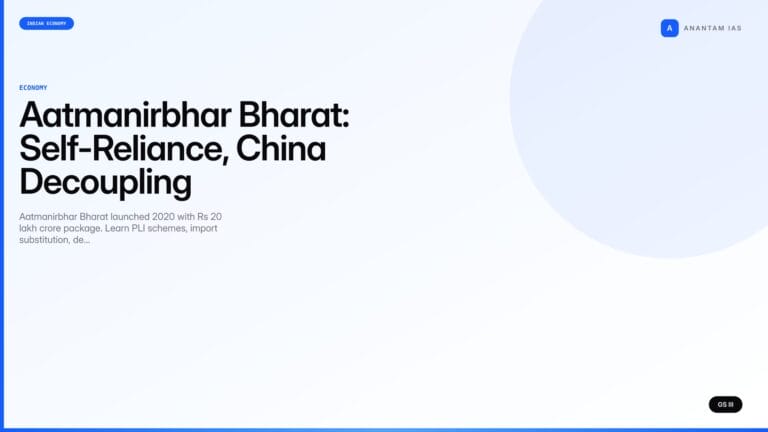 Aatmanirbhar Bharat: Self-Reliance, China Decoupling (UPSC Economy) — UPSC featured image