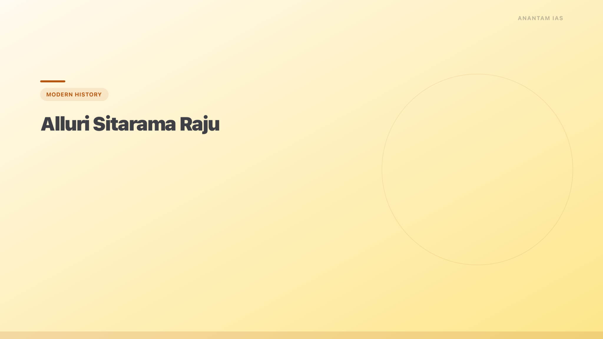 Alluri Sitarama Raju: Rampa Rebellion & Tribal Resistance - Anantam IAS