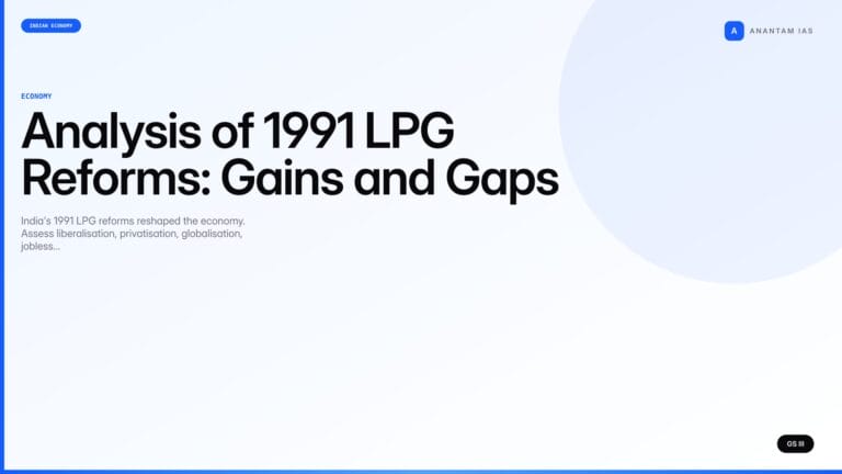 Analysis of 1991 LPG Reforms: Gains and Gaps (UPSC Economy) — UPSC featured image
