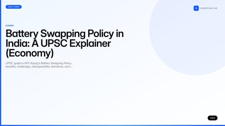 Battery Swapping Policy in India: A UPSC Explainer (Economy) — UPSC featured image