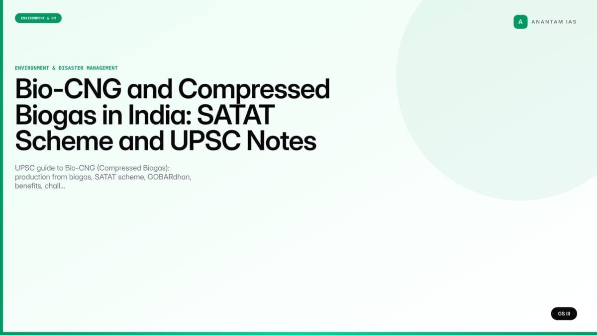 Bio-CNG and Compressed Biogas in India: SATAT Scheme and UPSC Notes ...