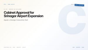 Cabinet Approval for Srinagar Airport Expansion Signals a Strategic Connectivity Push — featured card for Anantam IAS UPSC guide.
