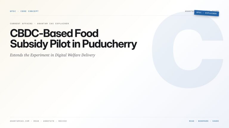 CBDC-Based Food Subsidy Pilot in Puducherry Extends the Experiment in Digital Welfare Delivery — featured card for Anantam IAS UPSC guide.