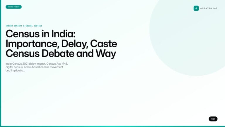 Census in India: Importance, Delay, Caste Census Debate and Way Forward (UPSC Indian Society) — UPSC featured image
