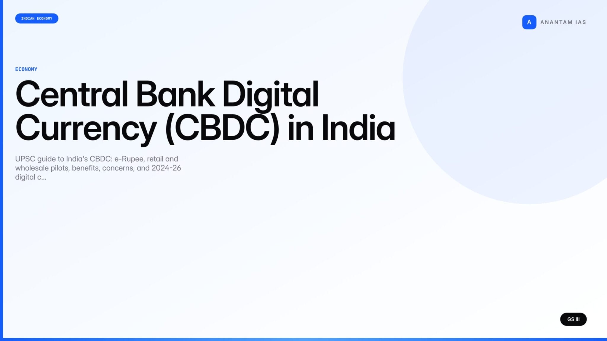 Central Bank Digital Currency (CBDC) in India (UPSC Economy) - Anantam IAS