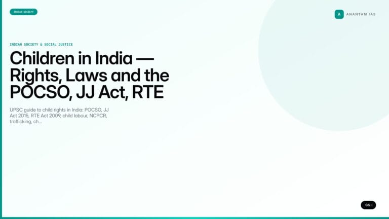Children in India — Rights, Laws and the POCSO, JJ Act, RTE Framework (UPSC Indian Society) — UPSC featured image