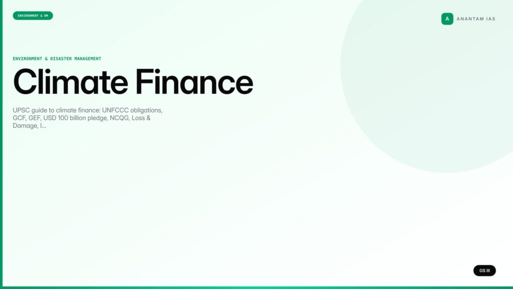 Climate Finance — UPSC Environment Notes (GS III) — UPSC featured image
