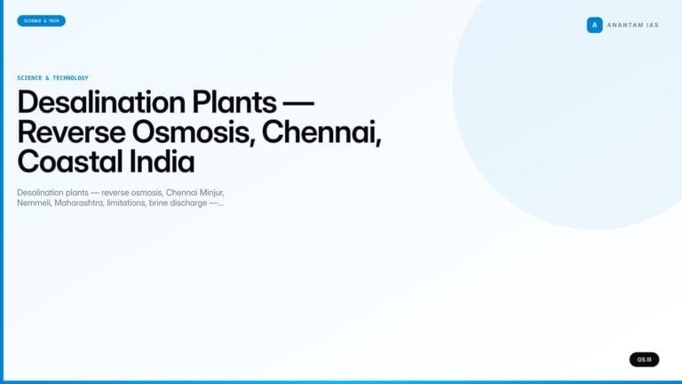 Desalination Plants — Reverse Osmosis, Chennai, Coastal India (UPSC Science & Tech) — UPSC featured image
