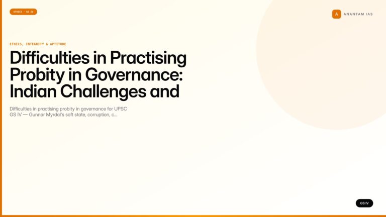 Difficulties in Practising Probity in Governance: Indian Challenges and Reform Pathways (UPSC GS IV) — UPSC featured image
