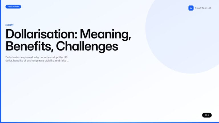 Dollarisation: Meaning, Benefits, Challenges (UPSC Economy) — UPSC featured image