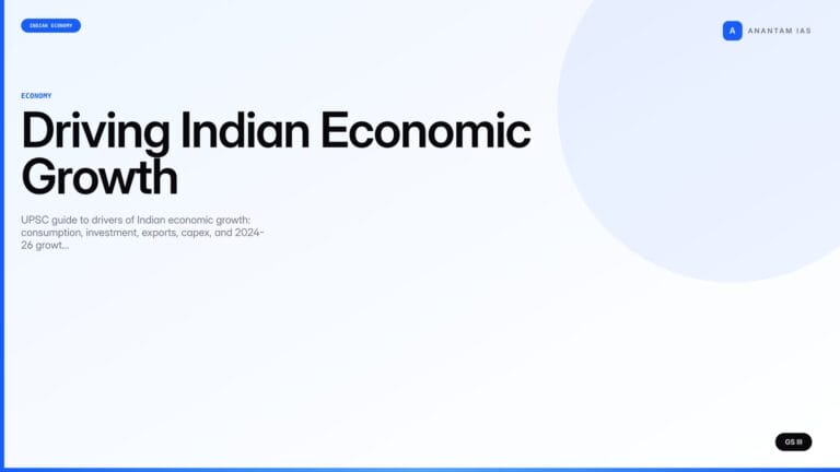 Driving Indian Economic Growth (UPSC Economy) — UPSC featured image