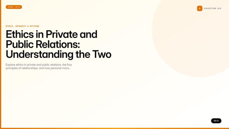 Ethics in Private and Public Relations: Understanding the Two Spheres (UPSC Ethics — GS IV) — UPSC featured image