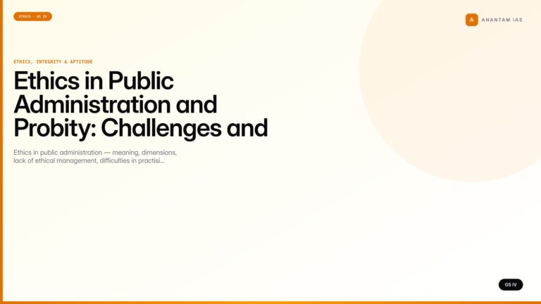 Ethics in Public Administration and Probity: Challenges and the Path Forward (UPSC Ethics — GS IV) — UPSC featured image
