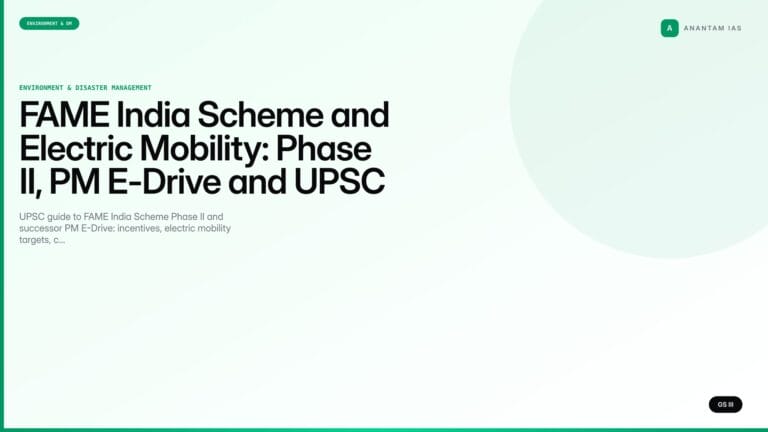 FAME India Scheme and Electric Mobility: Phase II, PM E-Drive and UPSC Notes (UPSC Environment) — UPSC featured image