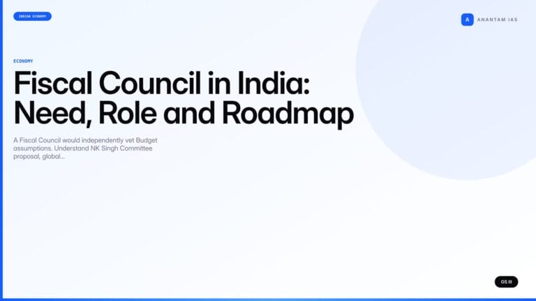 Fiscal Council in India: Need, Role and Roadmap (UPSC Economy) — UPSC featured image