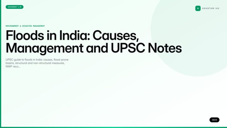 Floods in India: Causes, Management and UPSC Notes (UPSC Environment) — UPSC featured image