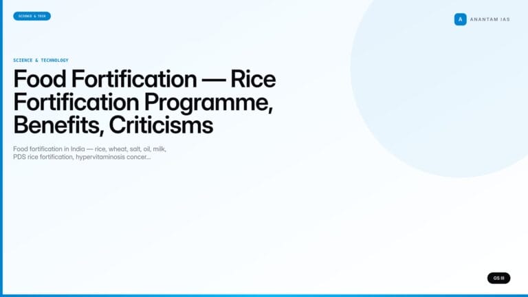 Food Fortification — Rice Fortification Programme, Benefits, Criticisms (UPSC Science & Tech) — UPSC featured image