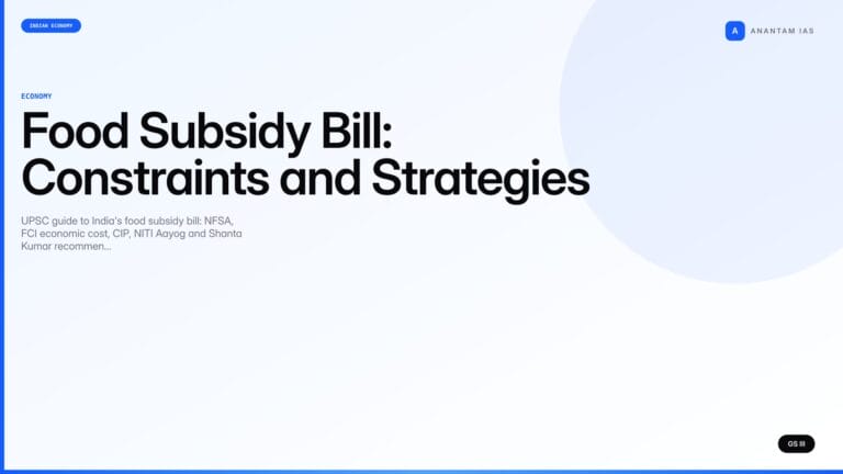 Food Subsidy Bill: Constraints and Strategies (UPSC Economy) — UPSC featured image