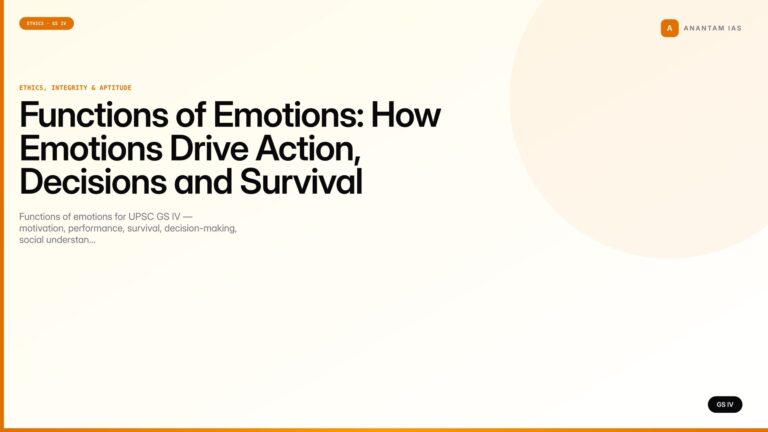 Functions of Emotions: How Emotions Drive Action, Decisions and Survival (UPSC GS IV) — UPSC featured image