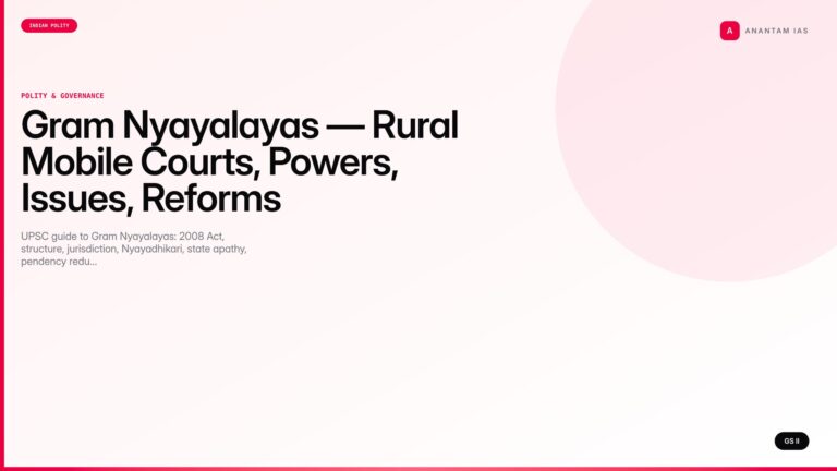 Gram Nyayalayas — Rural Mobile Courts, Powers, Issues, Reforms (UPSC Polity) — UPSC featured image