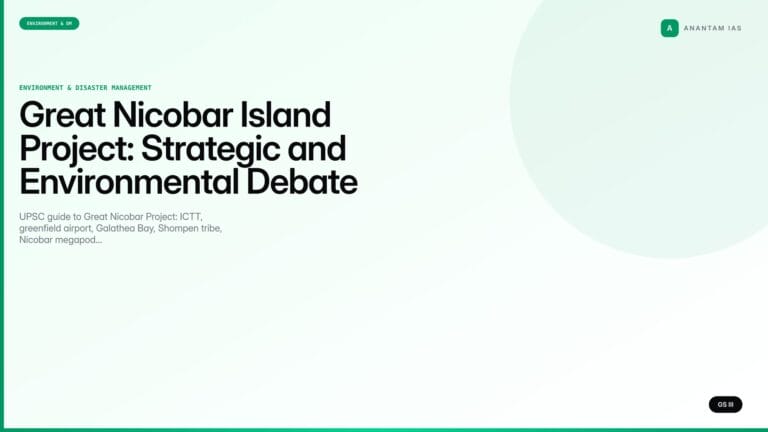 Great Nicobar Island Project: Strategic and Environmental Debate (UPSC) — UPSC featured image