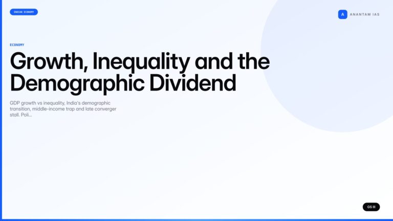 Growth, Inequality and the Demographic Dividend (UPSC Economy) — UPSC featured image