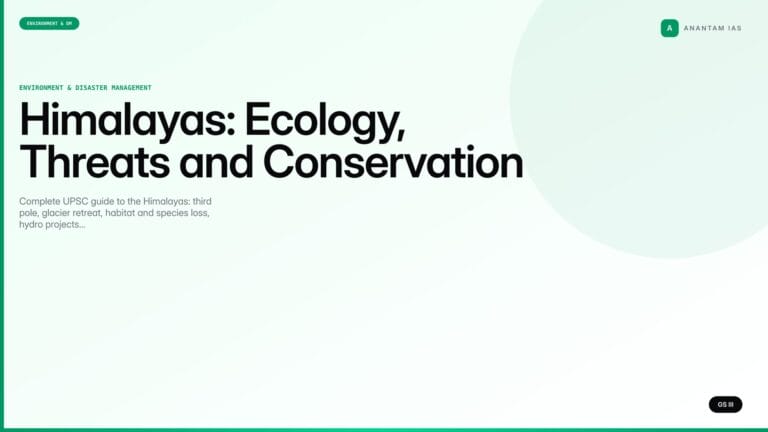 Himalayas: Ecology, Threats and Conservation (UPSC Environment) — UPSC featured image