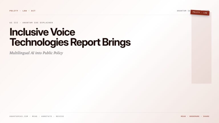 Inclusive Voice Technologies Report Brings Multilingual AI into Public Policy — featured card for Anantam IAS UPSC guide.
