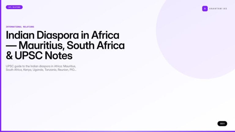 Indian Diaspora in Africa — Mauritius, South Africa & UPSC Notes (UPSC International Relations) — UPSC featured image