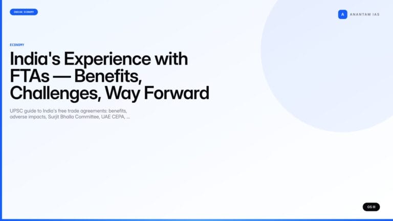 India's Experience with FTAs — Benefits, Challenges, Way Forward (UPSC) — UPSC featured image
