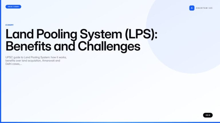 Land Pooling System (LPS): Benefits and Challenges (UPSC Economy) — UPSC featured image