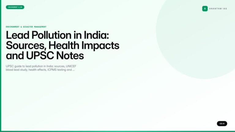 Lead Pollution in India: Sources, Health Impacts and UPSC Notes (UPSC Environment) — UPSC featured image