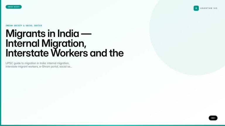 Migrants in India — Internal Migration, Interstate Workers and the e-Shram Framework (UPSC Indian Society) — UPSC featured image