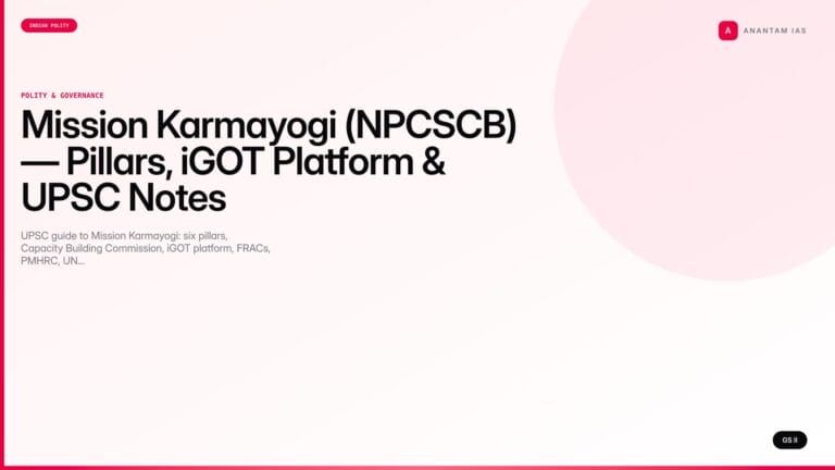 Mission Karmayogi (NPCSCB) — Pillars, iGOT Platform & UPSC Notes — UPSC featured image