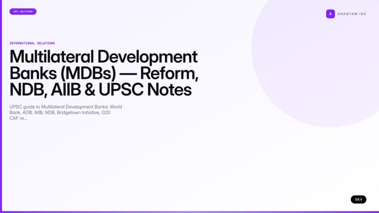 Multilateral Development Banks (MDBs) — Reform, NDB, AIIB & UPSC Notes (UPSC International Relations) — UPSC featured image