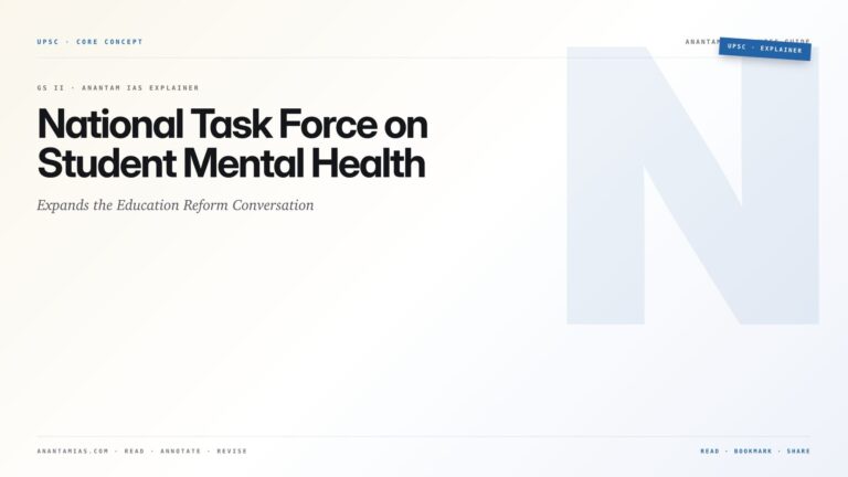 National Task Force on Student Mental Health Expands the Education Reform Conversation — featured card for Anantam IAS UPSC guide.