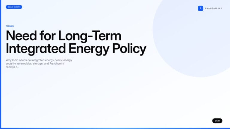 Need for Long-Term Integrated Energy Policy (UPSC Economy) — UPSC featured image