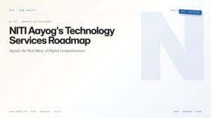 NITI Aayog's Technology Services Roadmap Signals the Next Wave of Digital Competitiveness — featured card for Anantam IAS UPSC guide.