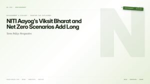 NITI Aayog's Viksit Bharat and Net Zero Scenarios Add Long-Term Policy Perspective — featured card for Anantam IAS UPSC guide.