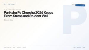 Pariksha Pe Charcha 2026 Keeps Exam Stress and Student Well-Being in Focus — featured card for Anantam IAS UPSC guide.