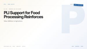 PLI Support for Food Processing Reinforces Value Addition in Agriculture — featured card for Anantam IAS UPSC guide.