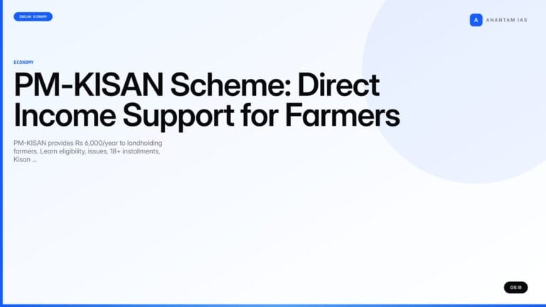 PM-KISAN Scheme: Direct Income Support for Farmers (UPSC Economy) — UPSC featured image