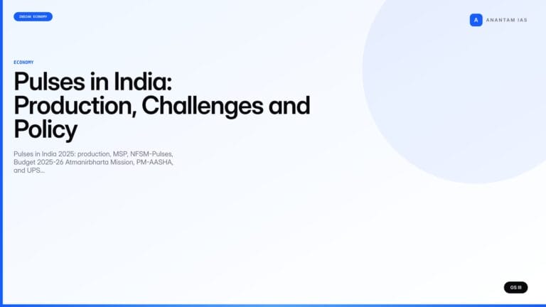 Pulses in India: Production, Challenges and Policy (UPSC Economy) — UPSC featured image