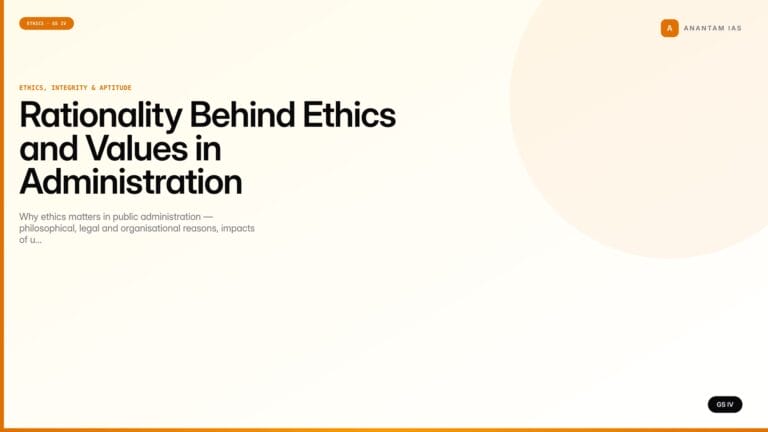 Rationality Behind Ethics and Values in Administration (UPSC Ethics — GS IV) — UPSC featured image