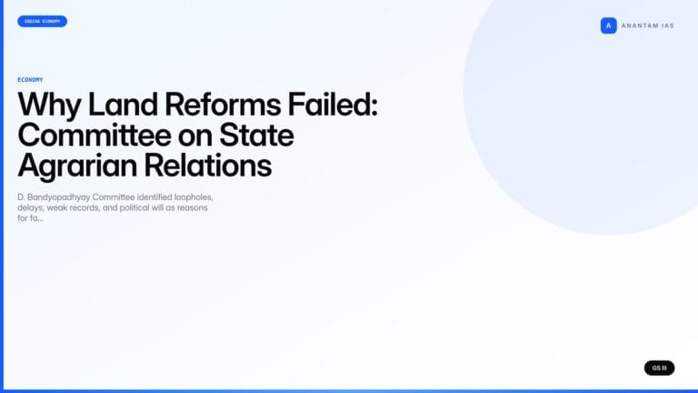 Why Land Reforms Failed: Committee on State Agrarian Relations (UPSC) — UPSC featured image